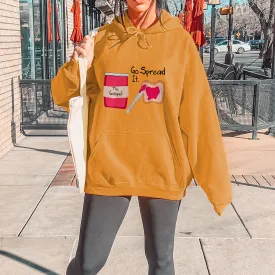 Go Spread It Pullover Hoodie